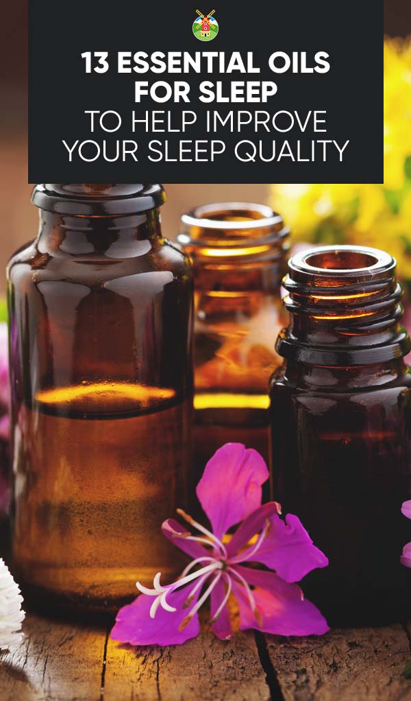 13 Essential Oils for Sleep to Help Improve Your Sleep Quality
