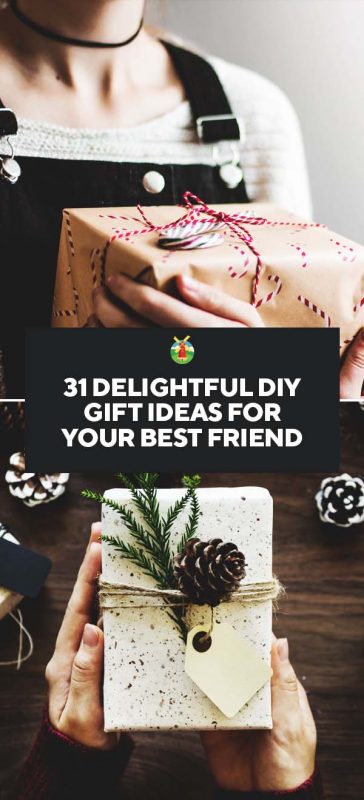 31 Delightful Diy Gift Ideas For Your Best Friend - Diy Gift Ideas For Boy Best Friend