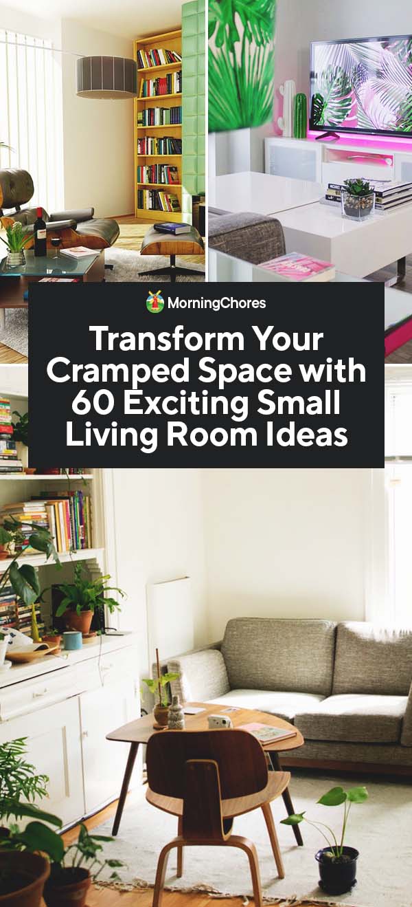 60 Exciting Small Living Room Ideas to Transform Your Cramped Space